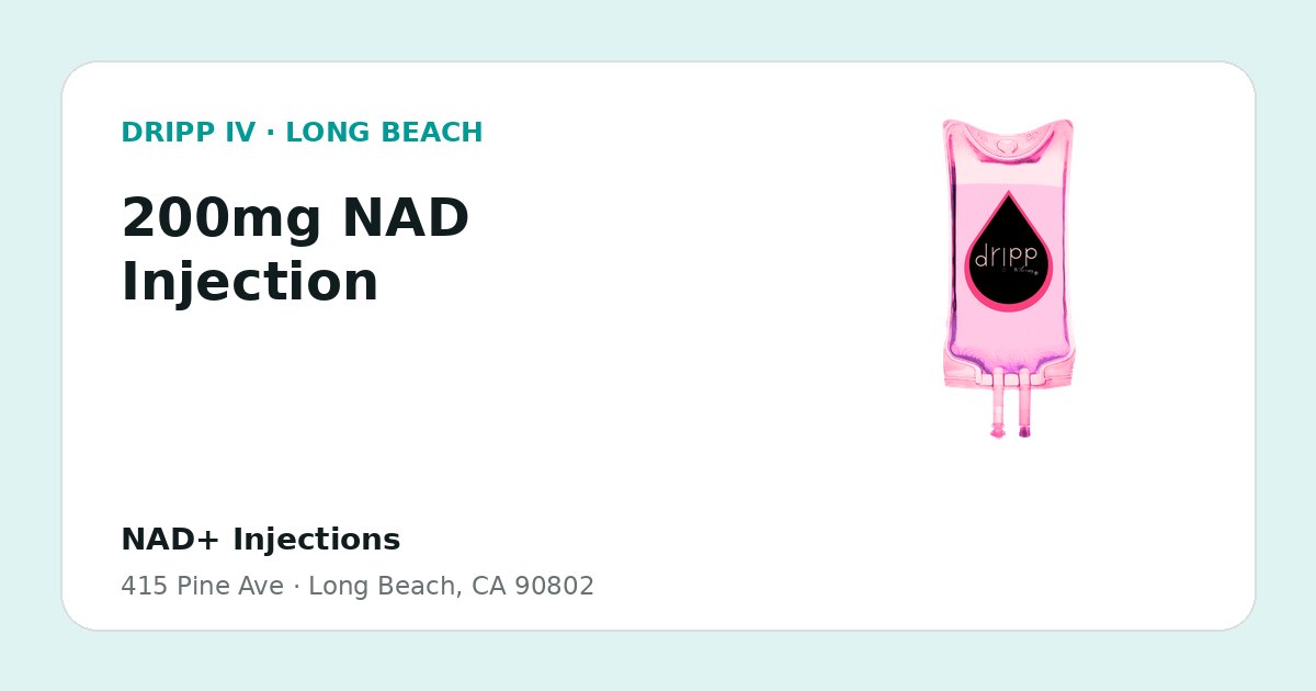 200mg NAD Injection service guide graphic for DRIPP IV Long Beach
