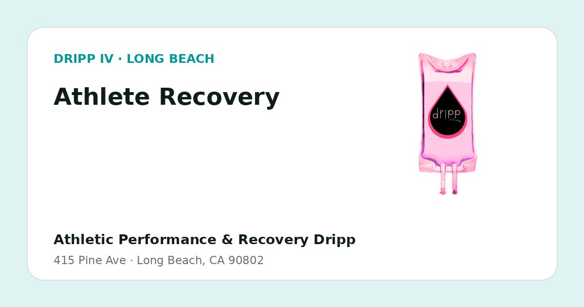 Athlete Recovery service guide graphic for DRIPP IV Long Beach