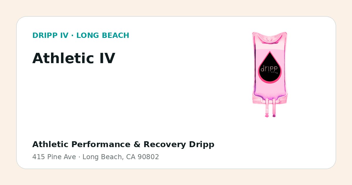 Athletic IV service guide graphic for DRIPP IV Long Beach