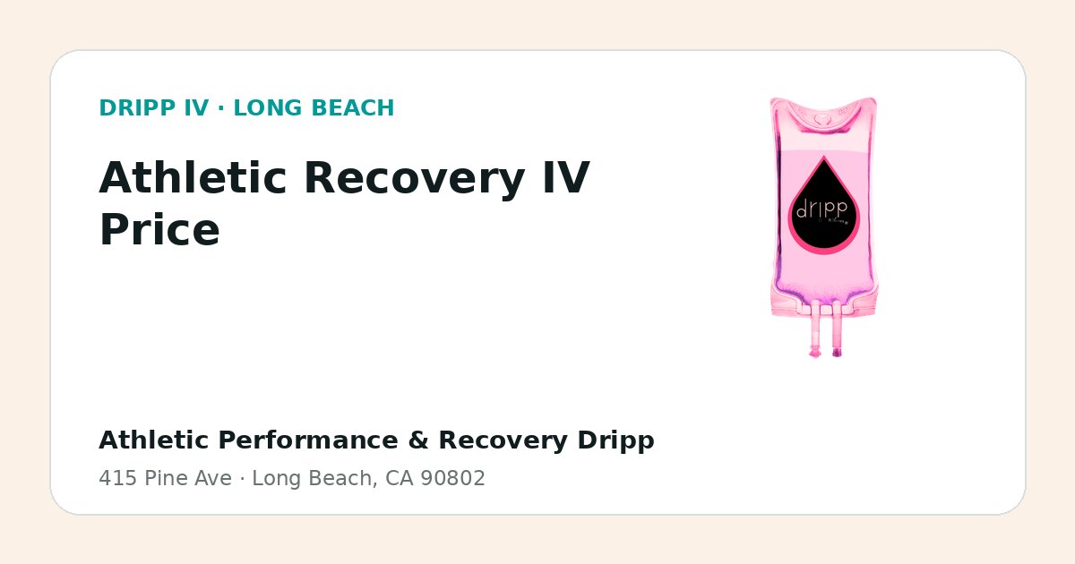 Athletic Recovery IV Price service guide graphic for DRIPP IV Long Beach