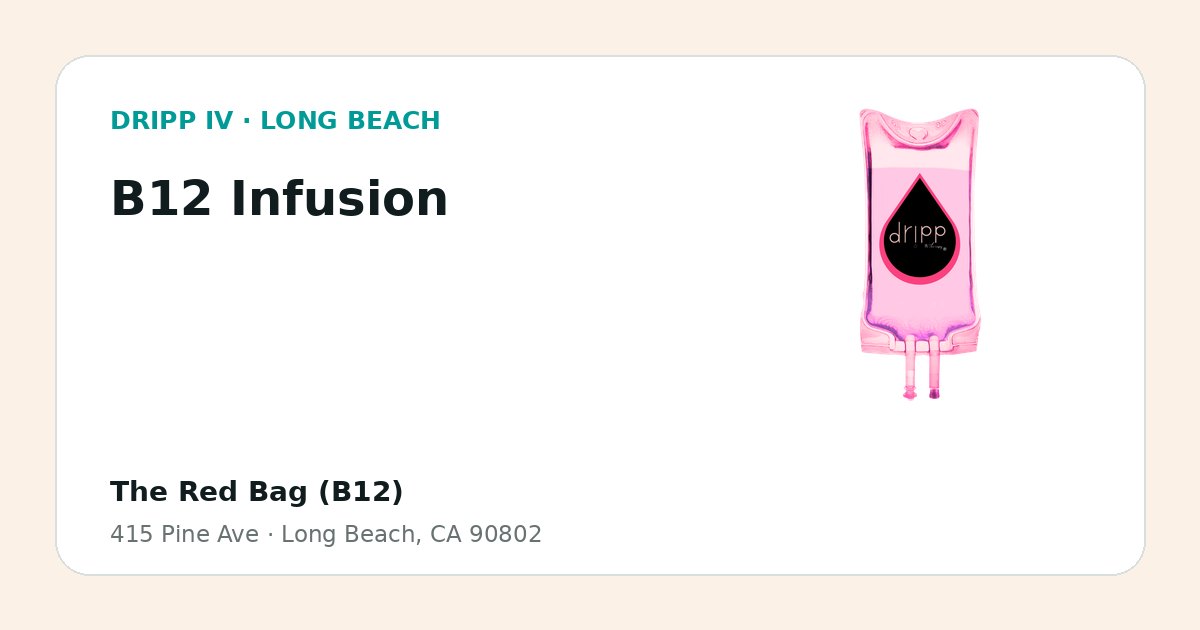 B12 Infusion service guide graphic for DRIPP IV Long Beach