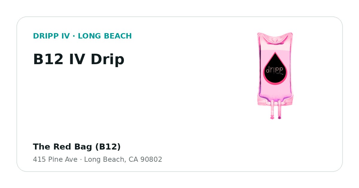 B12 IV Drip service guide graphic for DRIPP IV Long Beach