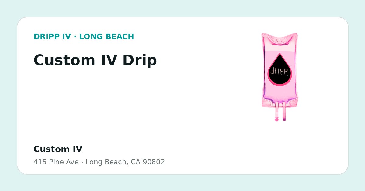 Custom IV Drip service guide graphic for DRIPP IV Long Beach