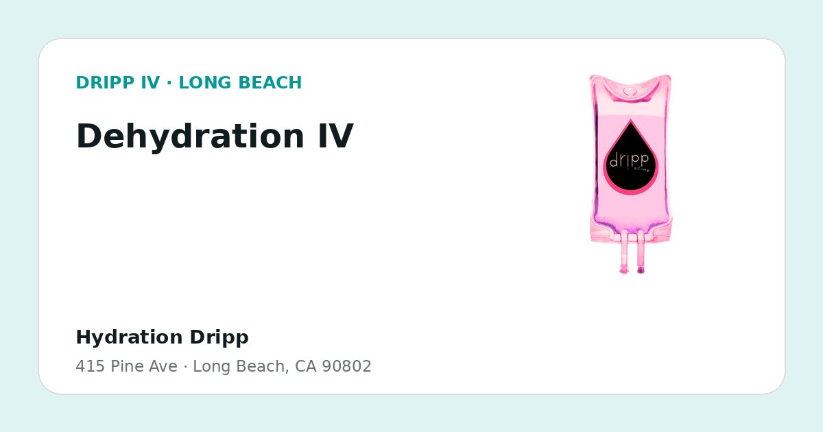 Dehydration IV service guide graphic for DRIPP IV Long Beach