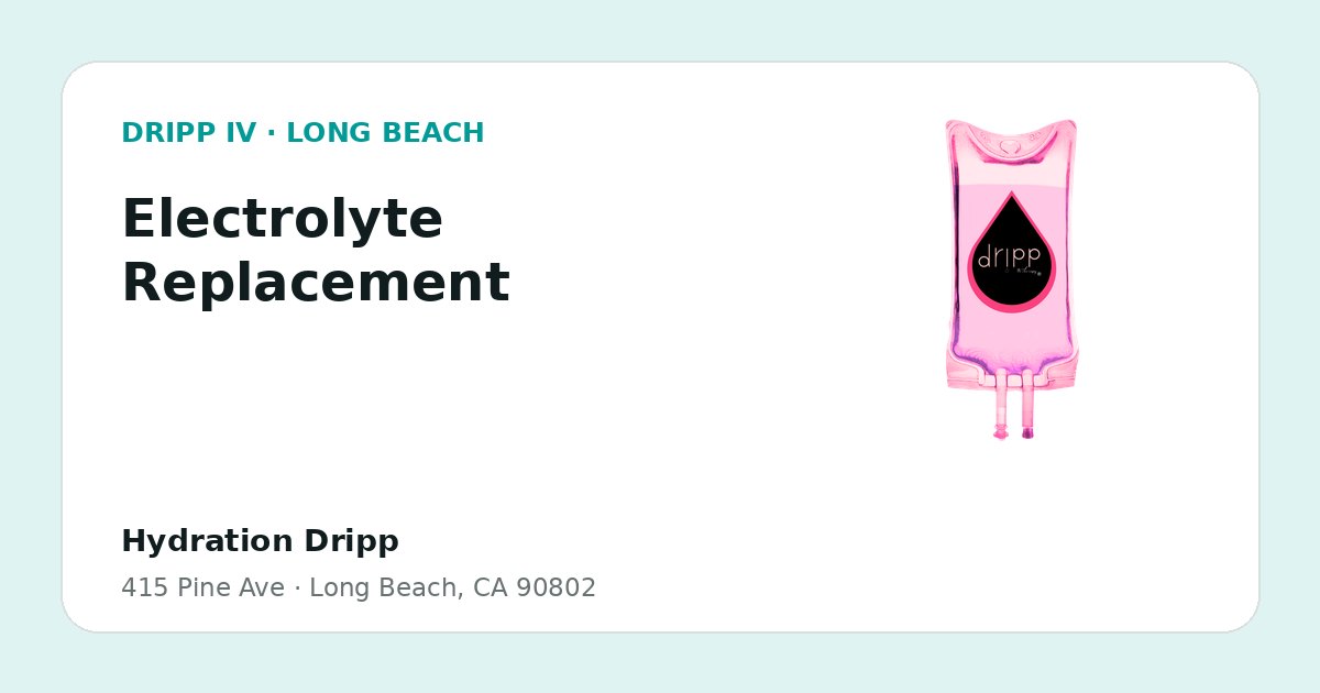 Electrolyte Replacement service guide graphic for DRIPP IV Long Beach