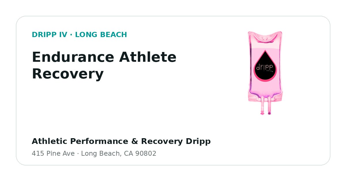 Endurance Athlete Recovery service guide graphic for DRIPP IV Long Beach