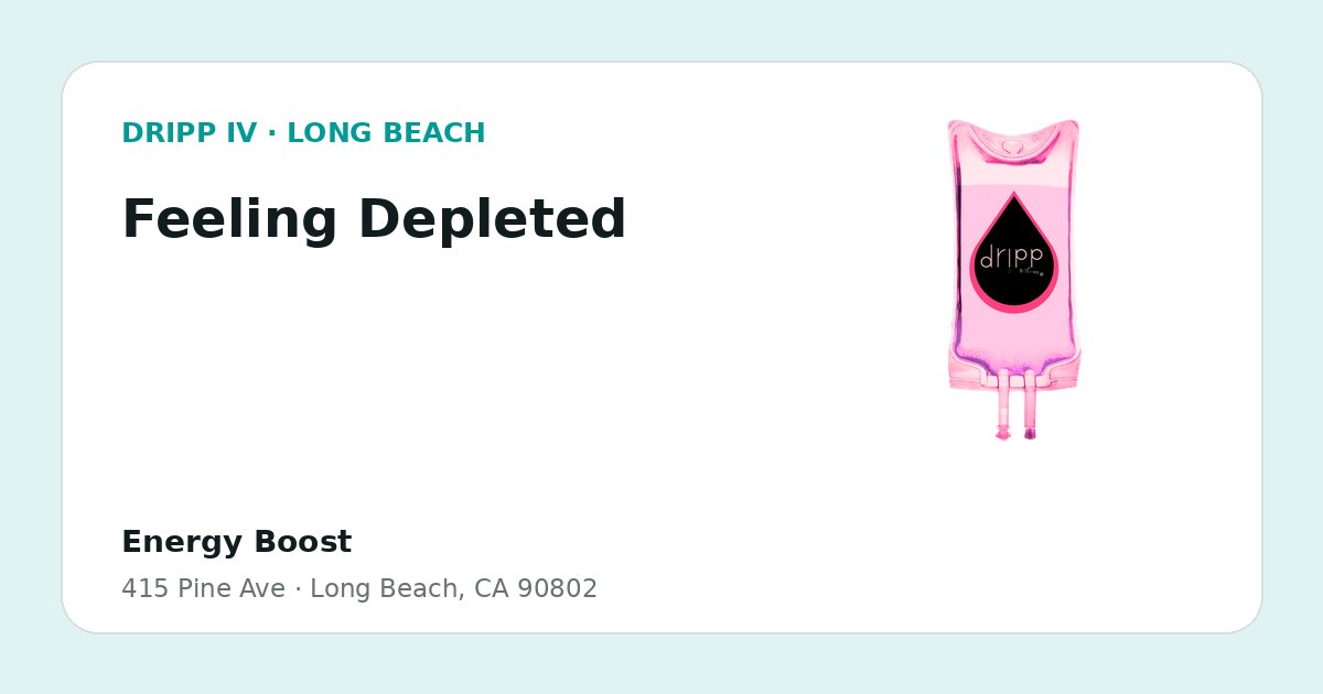 Feeling Depleted service guide graphic for DRIPP IV Long Beach