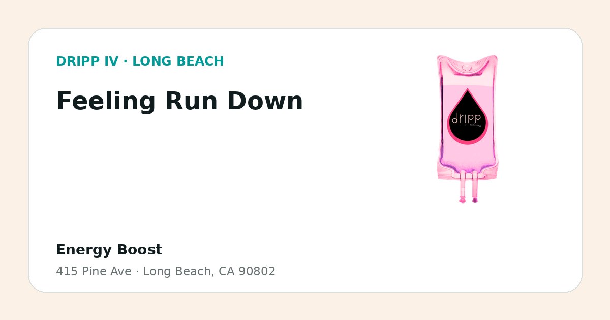 Feeling Run Down service guide graphic for DRIPP IV Long Beach