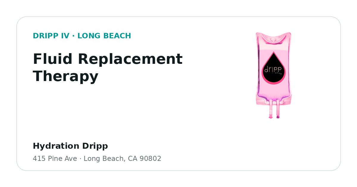 Fluid Replacement Therapy service guide graphic for DRIPP IV Long Beach
