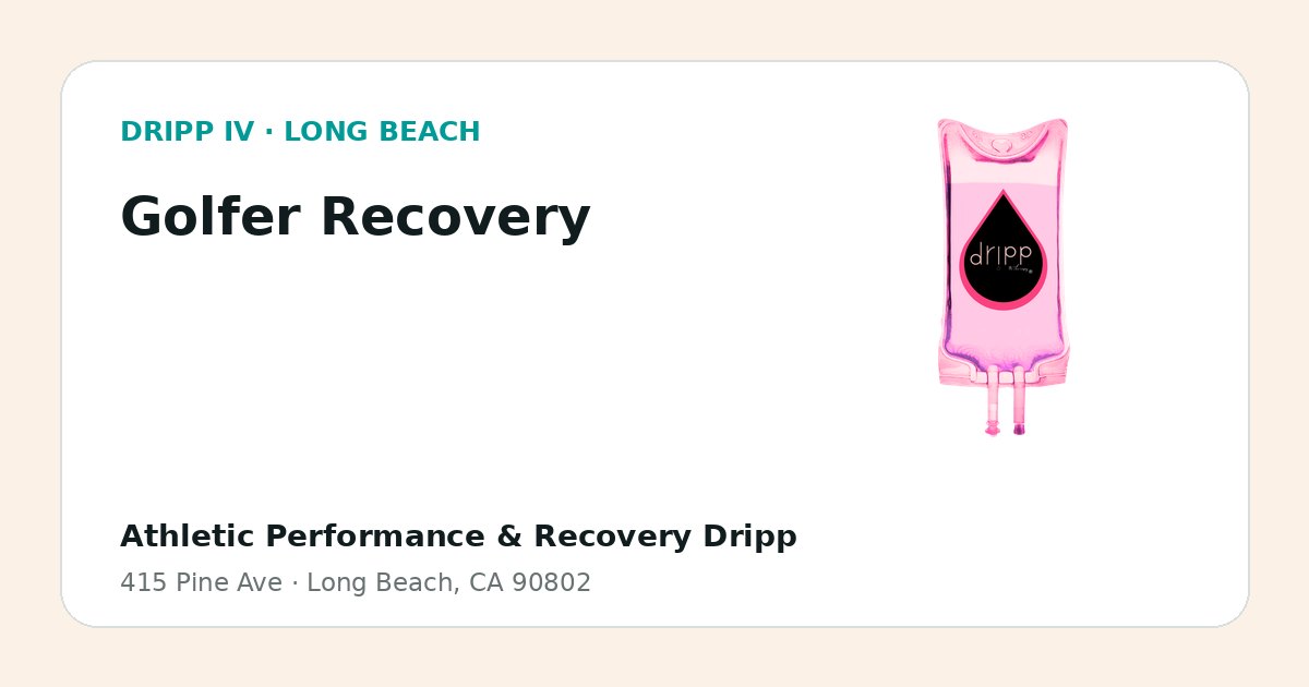 Golfer Recovery service guide graphic for DRIPP IV Long Beach