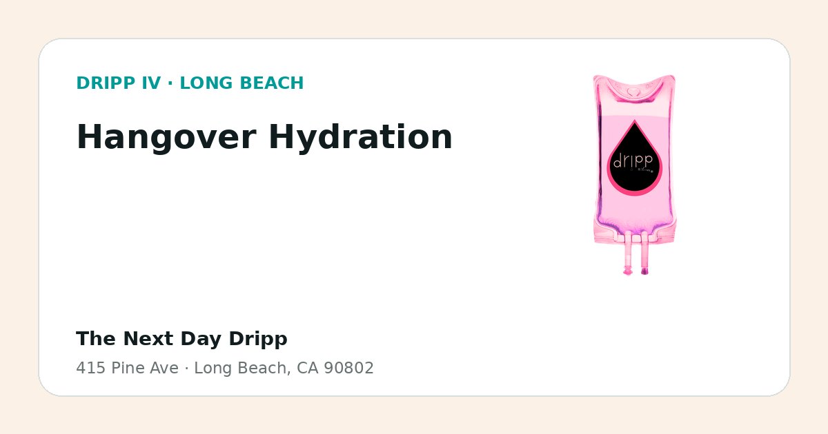 Hangover Hydration service guide graphic for DRIPP IV Long Beach