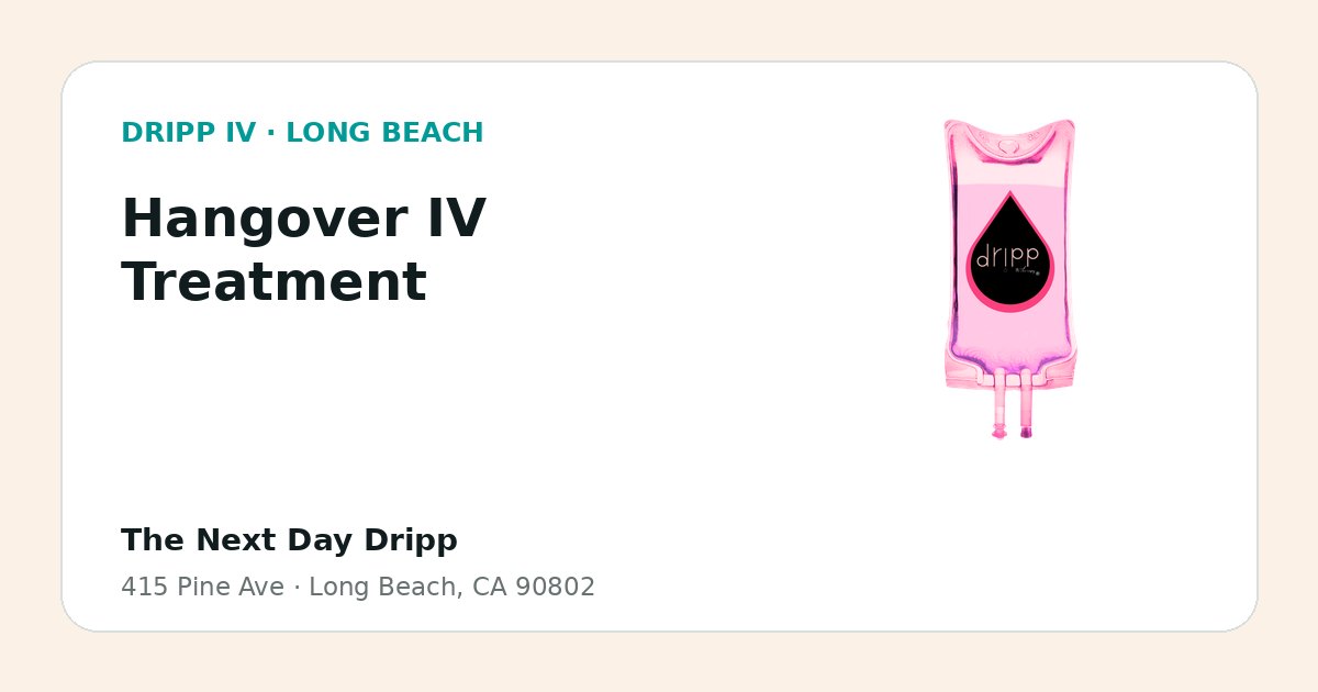 Hangover IV Treatment service guide graphic for DRIPP IV Long Beach
