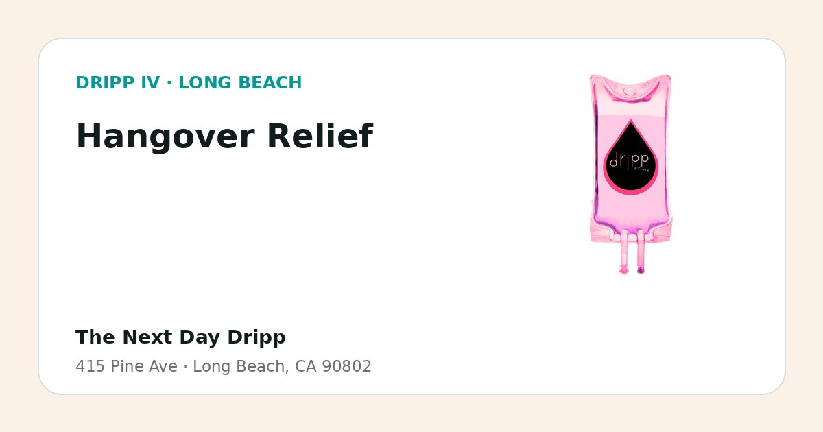 Hangover Relief service guide graphic for DRIPP IV Long Beach