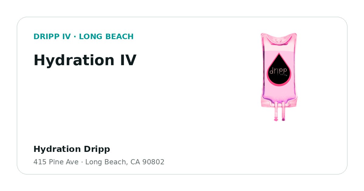 Hydration IV service guide graphic for DRIPP IV Long Beach