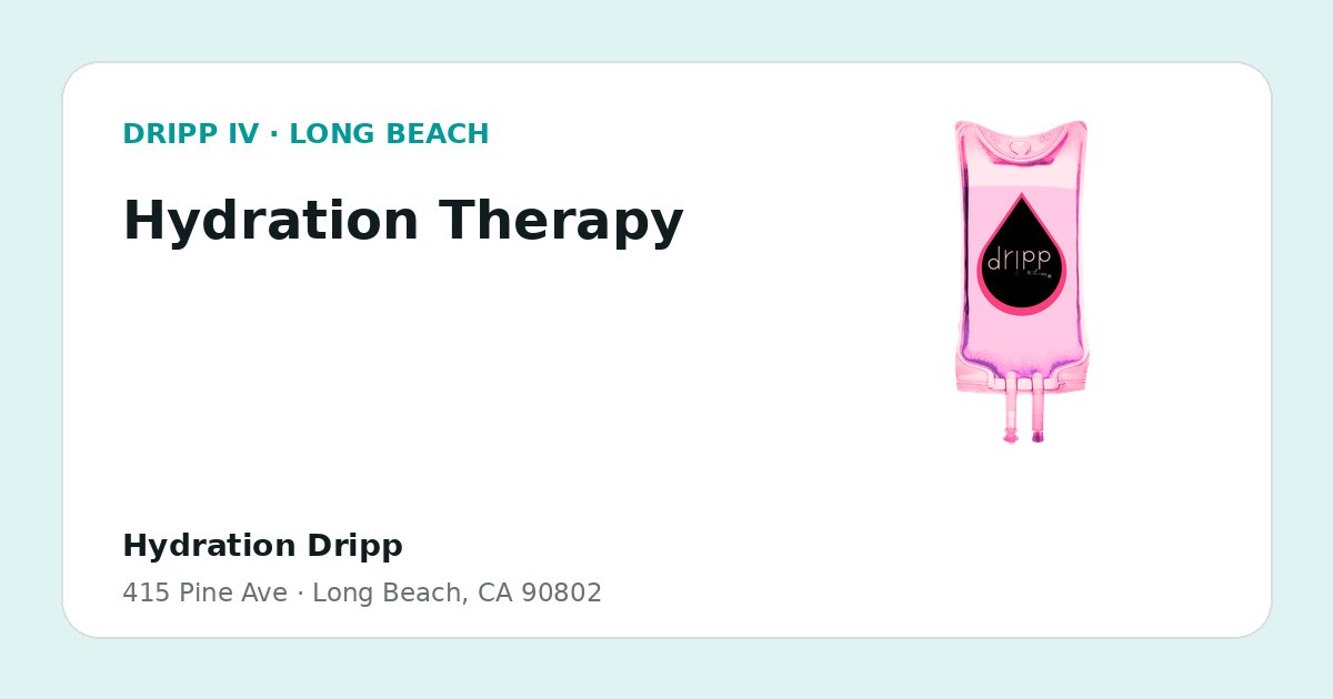 Hydration Therapy service guide graphic for DRIPP IV Long Beach