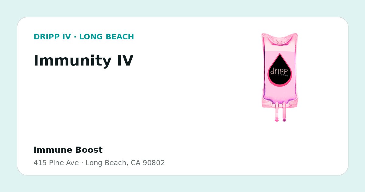 Immunity IV service guide graphic for DRIPP IV Long Beach