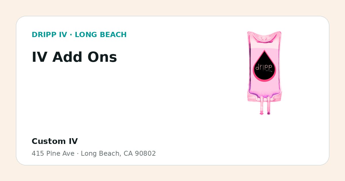IV Add Ons service guide graphic for DRIPP IV Long Beach