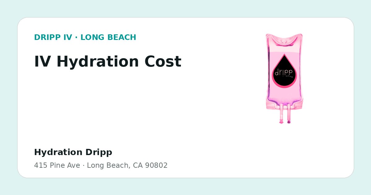 IV Hydration Cost service guide graphic for DRIPP IV Long Beach