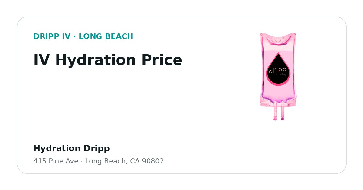 IV Hydration Price service guide graphic for DRIPP IV Long Beach