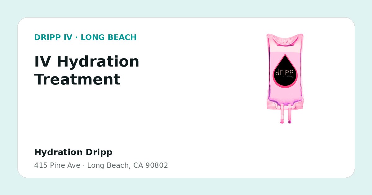 IV Hydration Treatment service guide graphic for DRIPP IV Long Beach