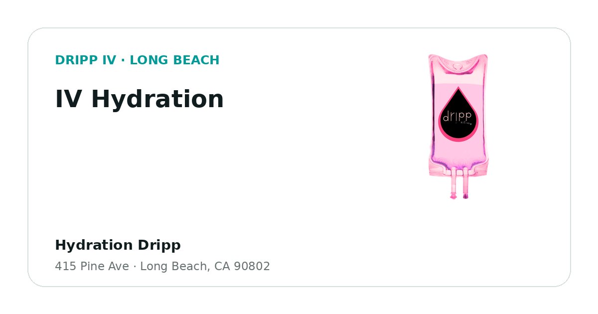 IV Hydration service guide graphic for DRIPP IV Long Beach
