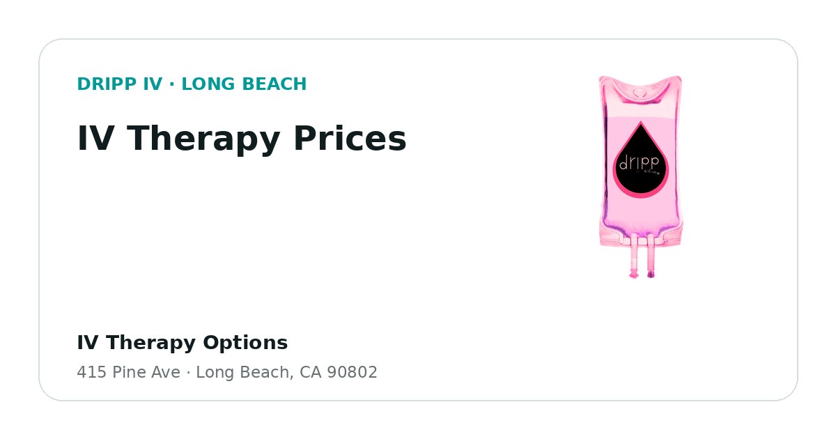 IV Therapy Prices service guide graphic for DRIPP IV Long Beach