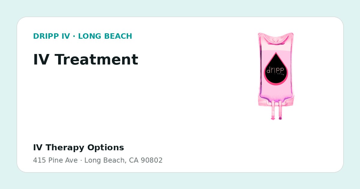 IV Treatment service guide graphic for DRIPP IV Long Beach