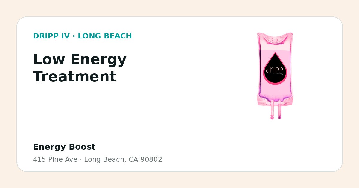 Low Energy Treatment service guide graphic for DRIPP IV Long Beach