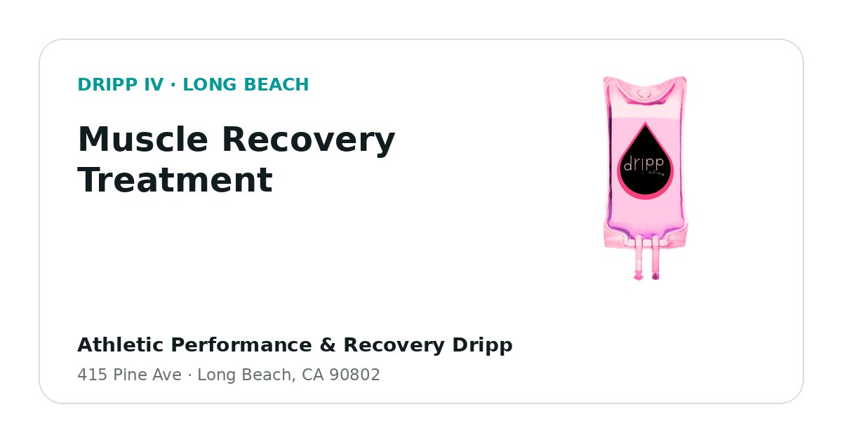 Muscle Recovery Treatment service guide graphic for DRIPP IV Long Beach