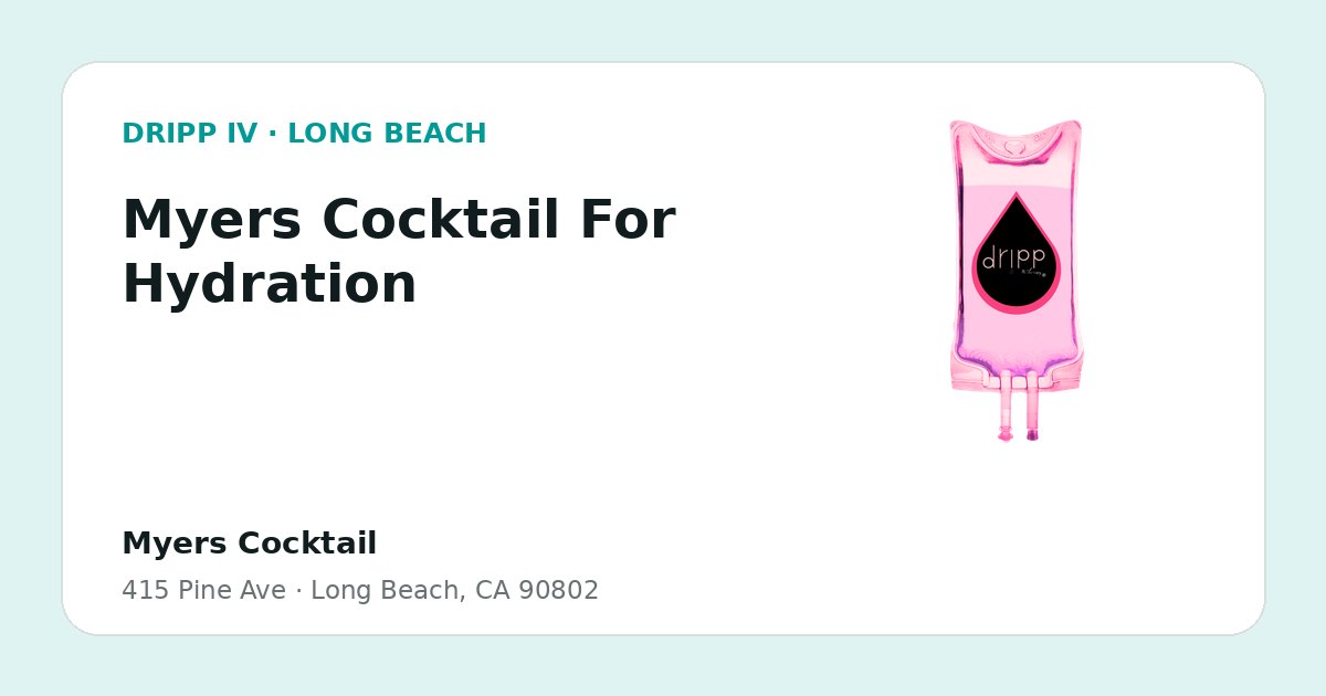 Myers Cocktail For Hydration service guide graphic for DRIPP IV Long Beach