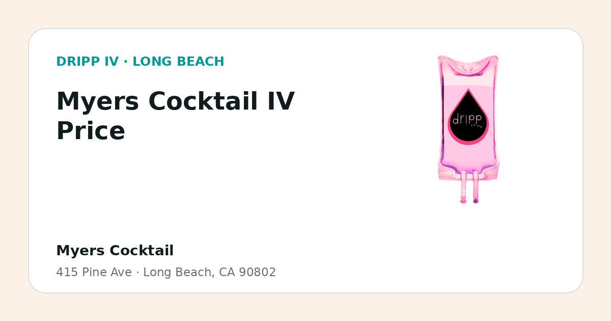 Myers Cocktail IV Price service guide graphic for DRIPP IV Long Beach