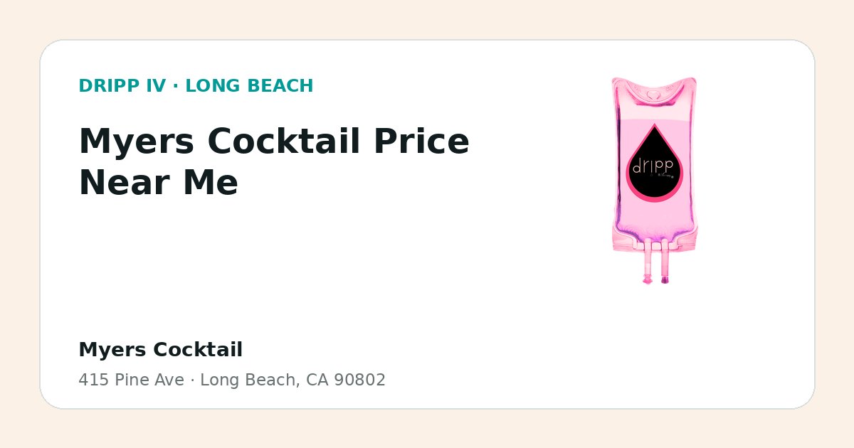 Myers Cocktail Price Near Me service guide graphic for DRIPP IV Long Beach