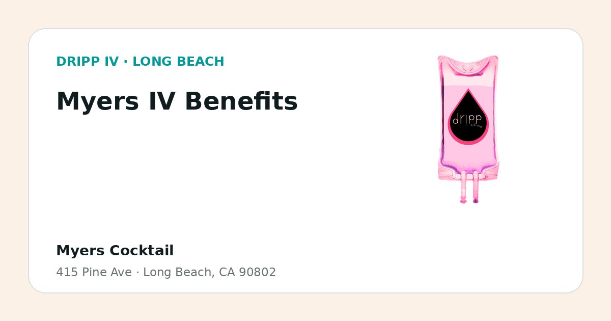 Myers IV Benefits service guide graphic for DRIPP IV Long Beach
