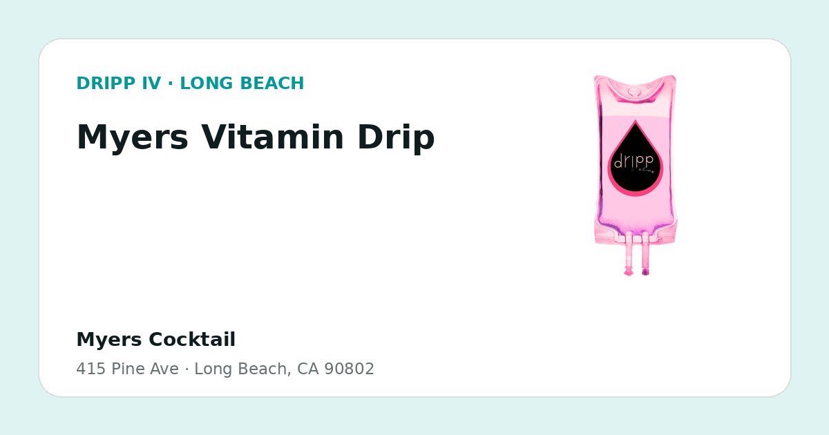 Myers Vitamin Drip service guide graphic for DRIPP IV Long Beach