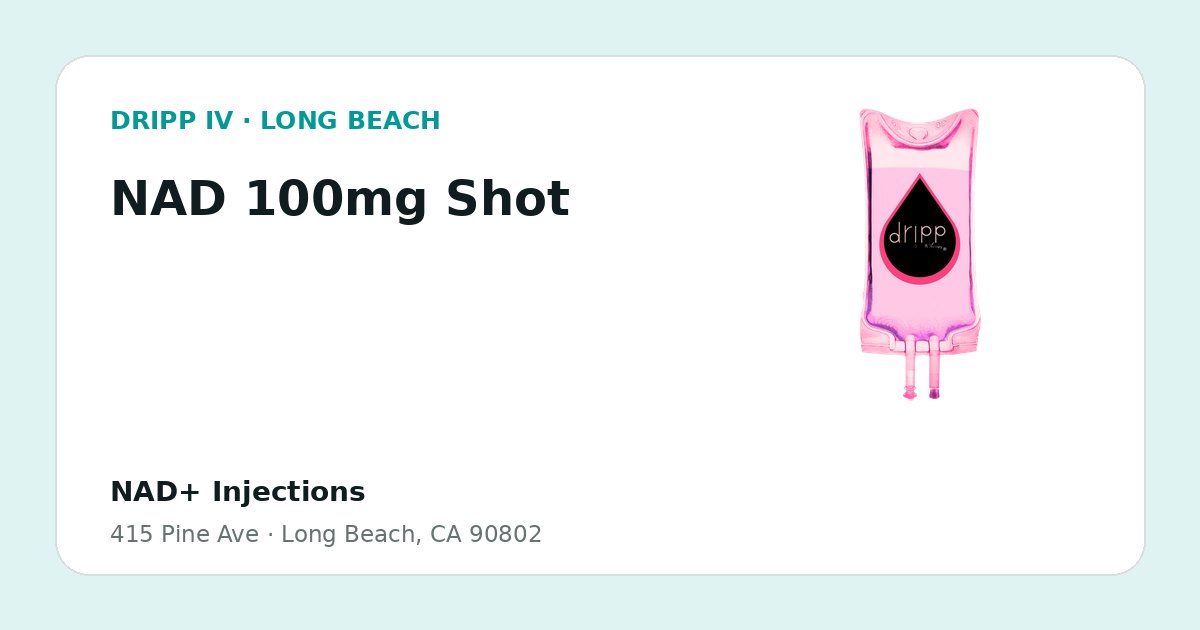 NAD 100mg Shot service guide graphic for DRIPP IV Long Beach