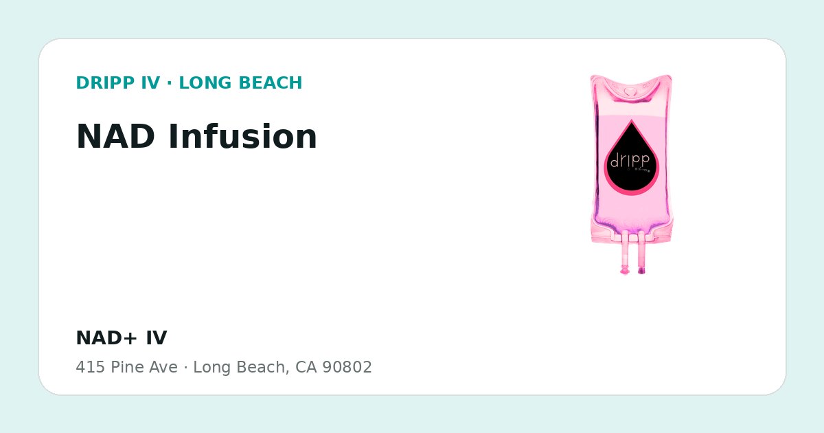NAD Infusion service guide graphic for DRIPP IV Long Beach