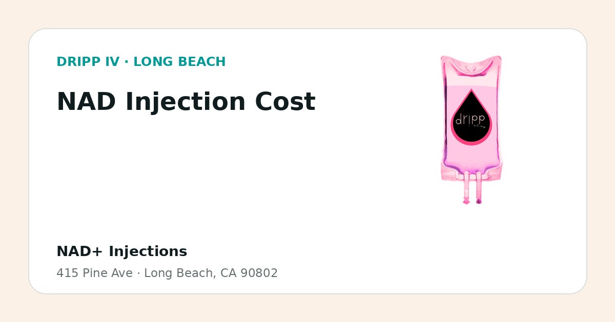 NAD Injection Cost service guide graphic for DRIPP IV Long Beach
