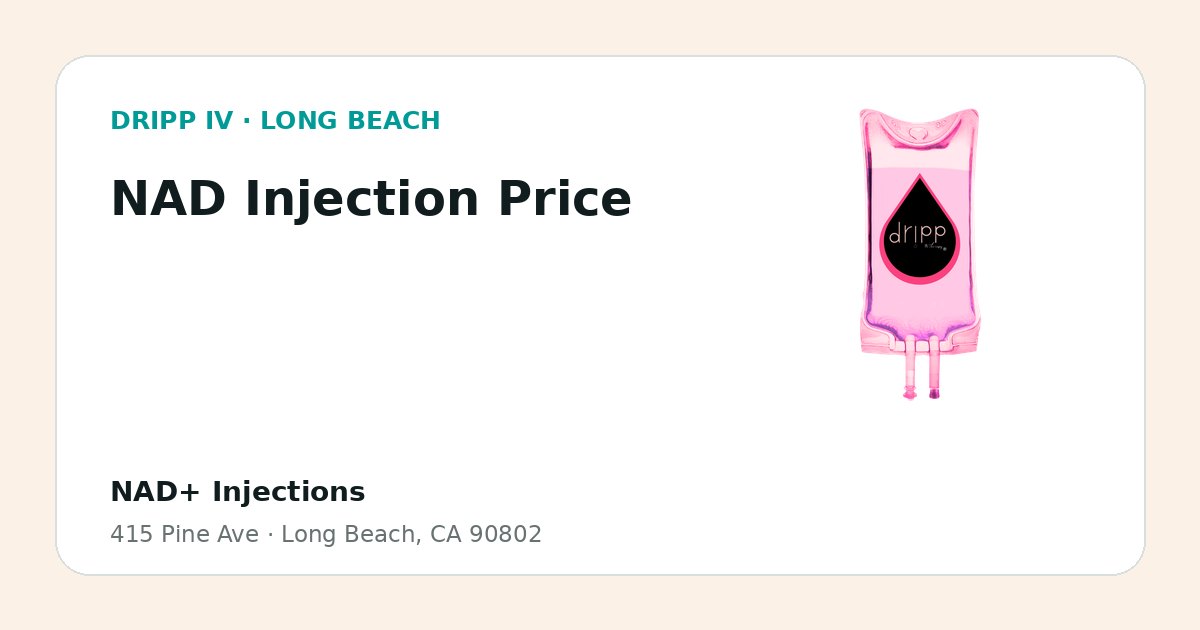 NAD Injection Price service guide graphic for DRIPP IV Long Beach