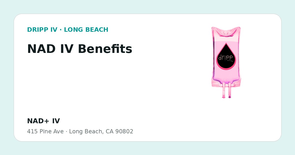 NAD IV Benefits service guide graphic for DRIPP IV Long Beach