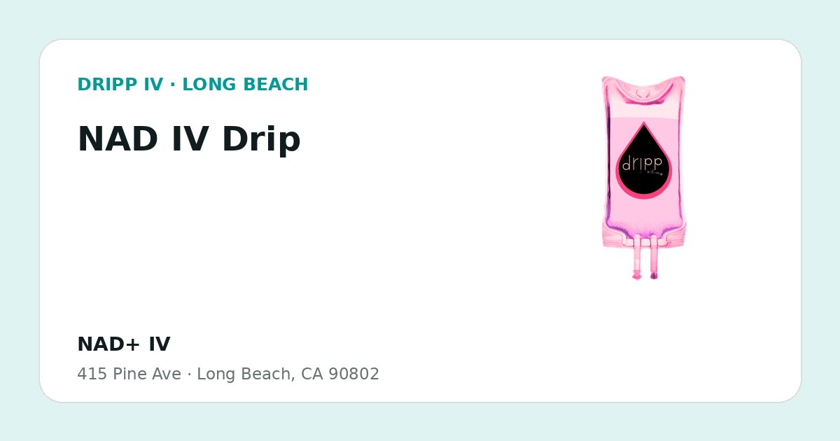 NAD IV Drip service guide graphic for DRIPP IV Long Beach