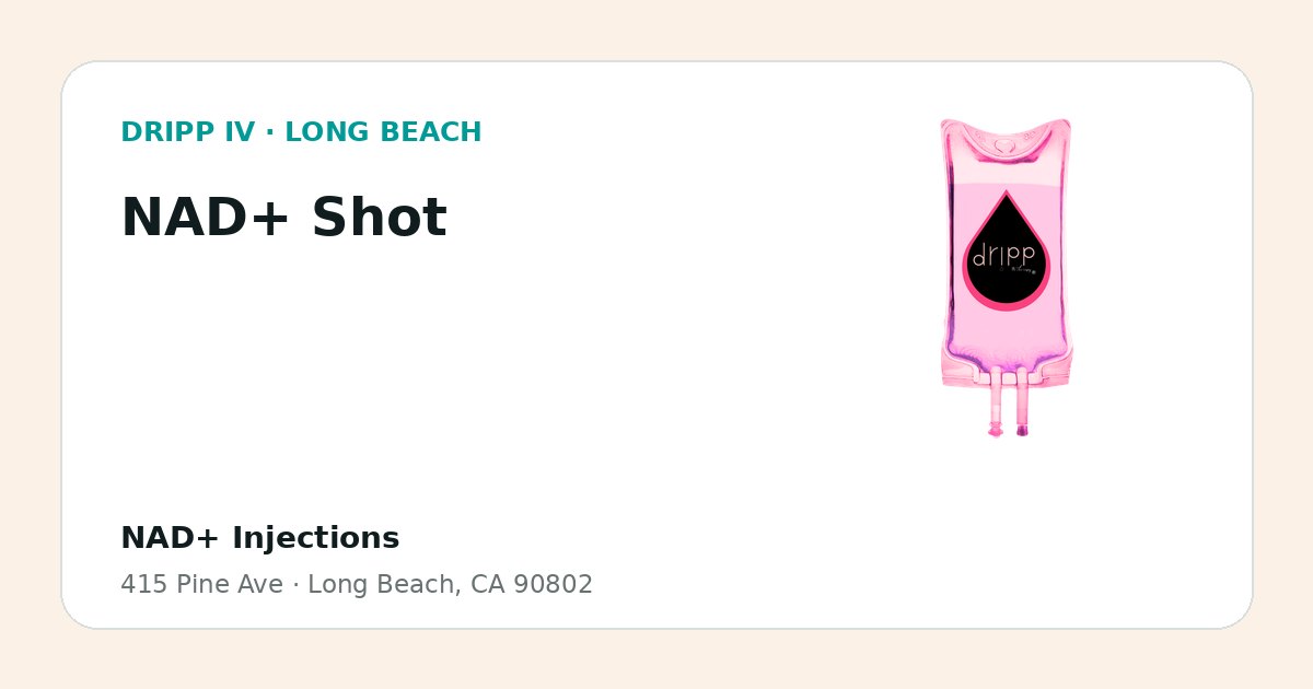 NAD+ Shot service guide graphic for DRIPP IV Long Beach