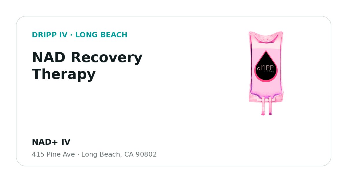 NAD Recovery Therapy service guide graphic for DRIPP IV Long Beach