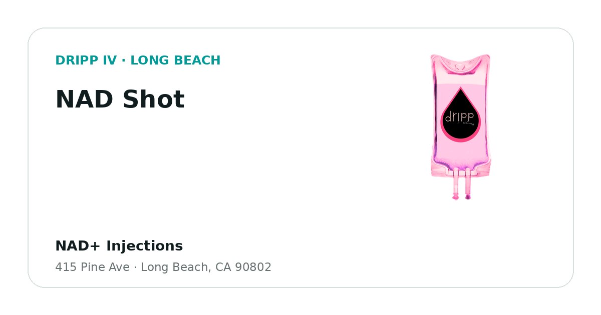 NAD Shot service guide graphic for DRIPP IV Long Beach