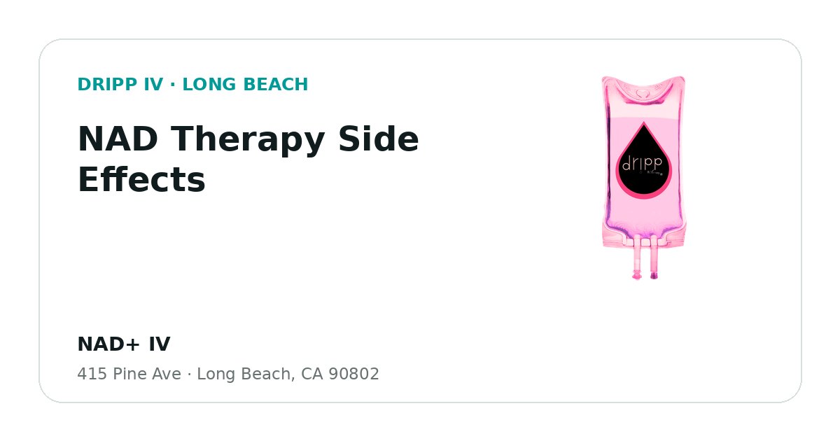 NAD Therapy Side Effects service guide graphic for DRIPP IV Long Beach