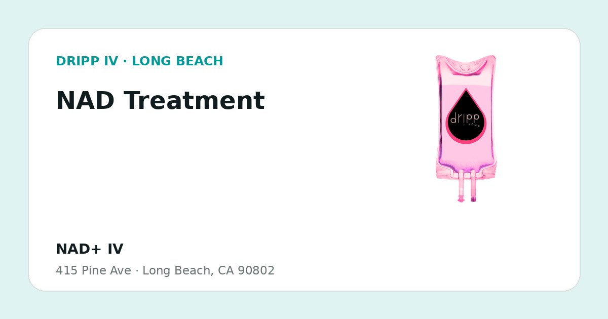 NAD Treatment service guide graphic for DRIPP IV Long Beach