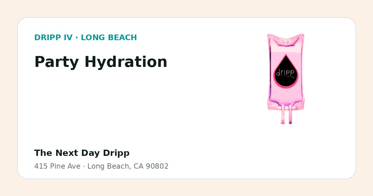 Party Hydration service guide graphic for DRIPP IV Long Beach