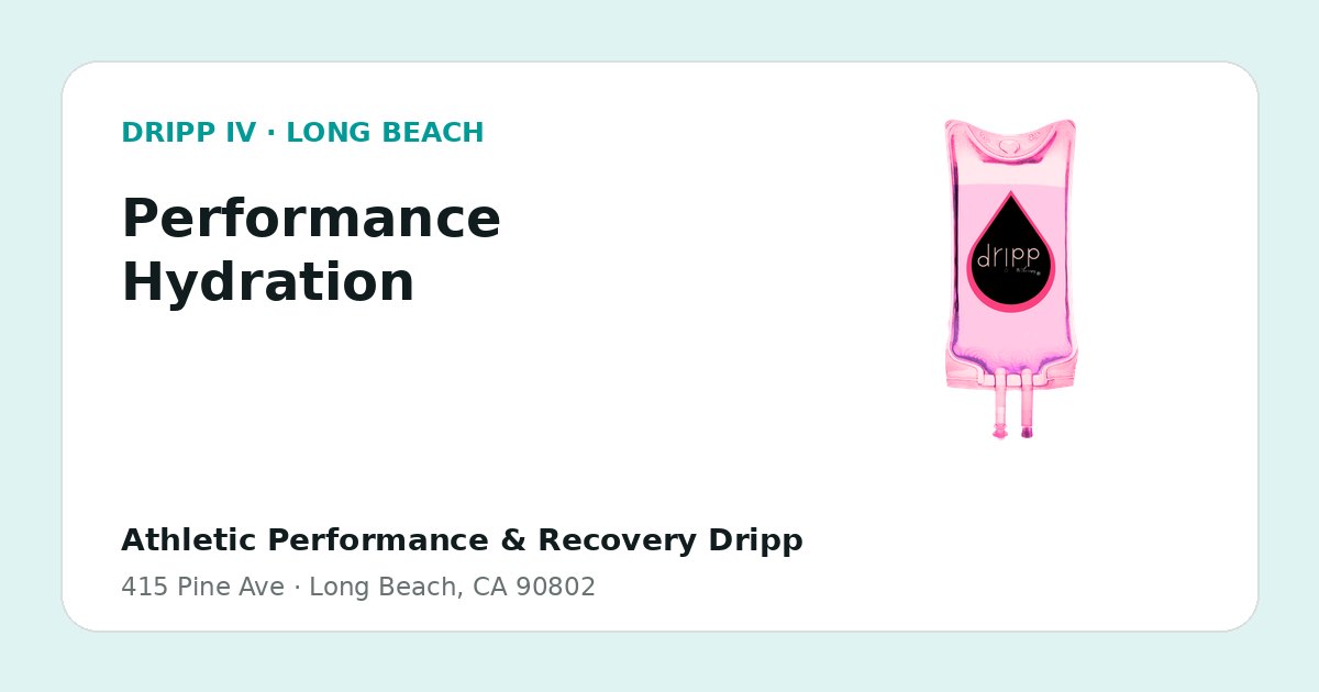 Performance Hydration service guide graphic for DRIPP IV Long Beach
