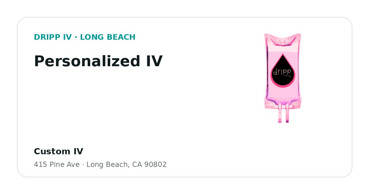Personalized IV service guide graphic for DRIPP IV Long Beach