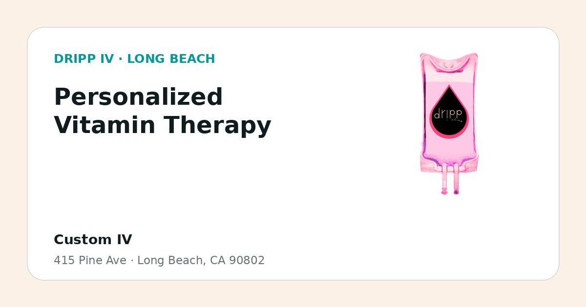 Personalized Vitamin Therapy service guide graphic for DRIPP IV Long Beach