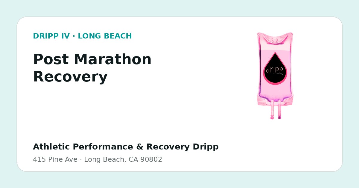 Post Marathon Recovery service guide graphic for DRIPP IV Long Beach